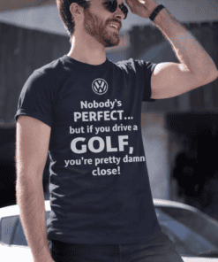 1. Funny golf t-shirt with Volkswagen logo and humorous quote about driving a golf.