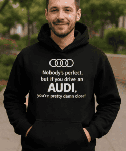 Audi car humor hoodie for men and women, fun automotive joke sweatshirt, perfect gift for car enthusiasts.