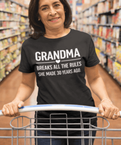 Grandma T-shirt with humorous birthday quote for women, perfect gift for 30th birthday celebrations.