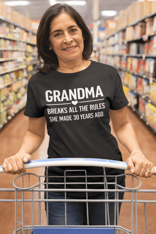 Grandma T-shirt with humorous birthday quote for women, perfect gift for 30th birthday celebrations.