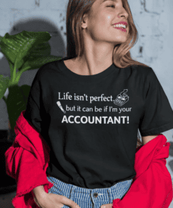 Fun accountant quote t-shirt for women, perfect for accounting professionals and gifts.