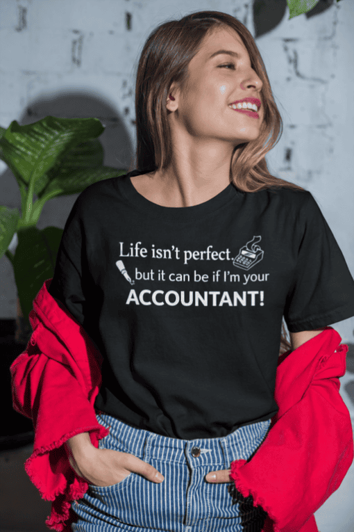 Fun accountant quote t-shirt for women, perfect for accounting professionals and gifts.