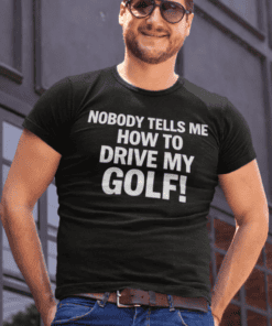 Drive my golf funny t-shirt for golf lovers, golf enthusiasts tee, casual golf humor shirt.