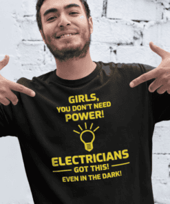 Bold yellow text T-shirt with empowering electrician quote, casual men's fashion tee for electricians and tech enthusiasts.