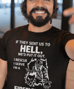 Firefighter T-shirt for men, rescue and emergency response tee, humorous firefighter apparel, T-shirtplease.com.