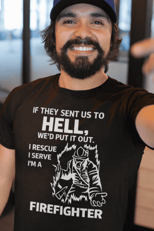 Firefighter T-shirt for men, rescue and emergency response tee, humorous firefighter apparel, T-shirtplease.com.