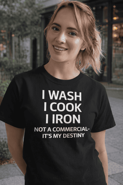 1. Funny kitchen worker t-shirt, I Wash I Cook I Iron design, casual graphic tee for women.