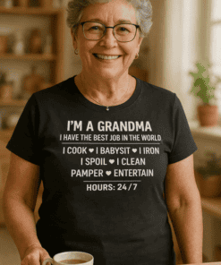 Comfortable grandma T-shirt with funny family-themed quote for women and grandmothers.