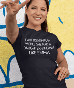 Every mother-in-law funny quote t-shirt for women, perfect gift for daughter-in-law, humor Tee for family occasions.