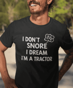 Relaxed fit men's T-shirt with humorous tractor sleep slogan, perfect for casual wear.