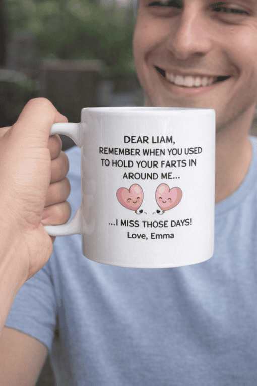 Funny personalized mug with romantic message about past farts, perfect for couples or gifts.