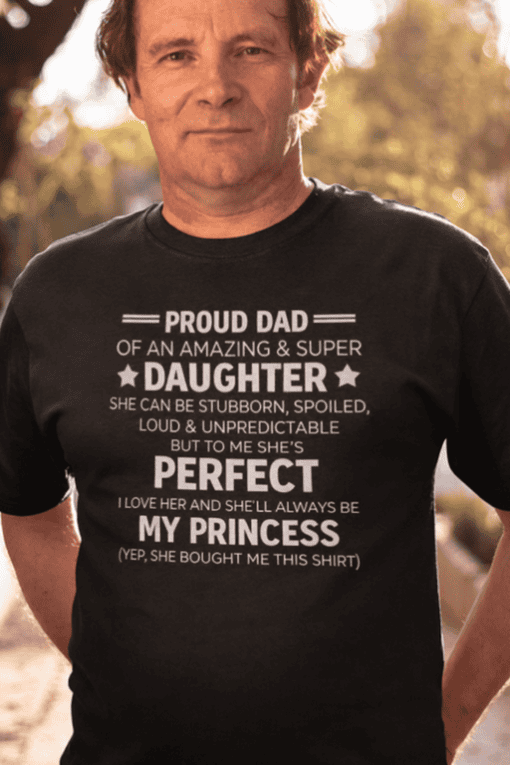 Proud dad T-shirt with heartfelt daughter message, perfect gift for fathers from daughters.
