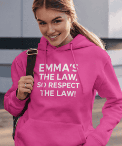 1. Bright pink hoodie with humorous Emma's Law message for women’s fashion.