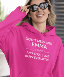 Comfortable pink hoodie with personalized Emma quote, perfect for casual wear and gift ideas.