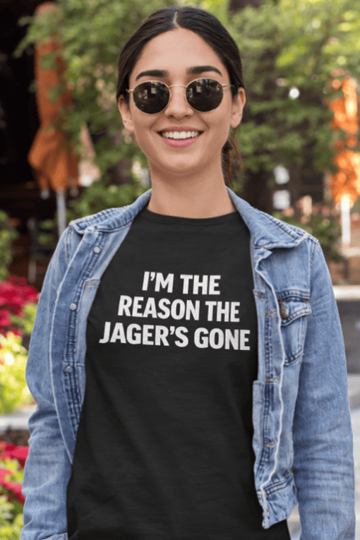 I'm the reason the Jager's gone humorous Halloween costume t-shirt for beer lovers.