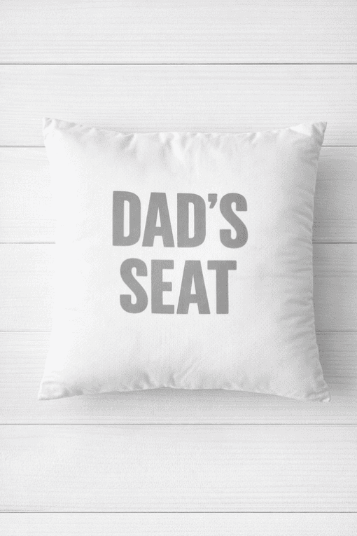 Dad's seat pillow with humorous quote, perfect for Father's Day gift or home decor.