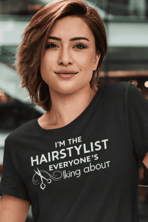 1. Fun hairstylist T-shirt for salon professionals and salon lovers.