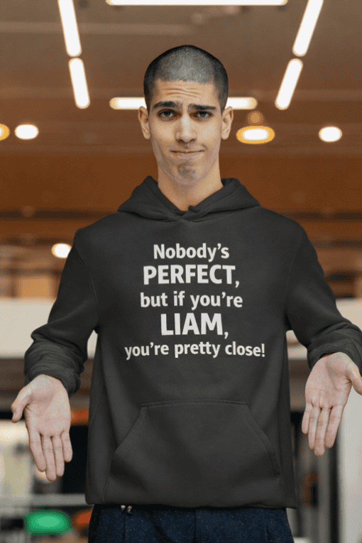 1. Funny hoodie with Liam joke, perfect for casual wear.