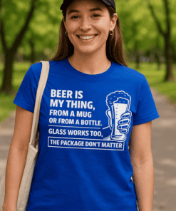 1. Funny beer quote t-shirt for women, perfect casual wear and social gatherings.