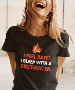 Firefighter humor T-shirt with safety slogan for women and men, perfect for casual wear and fire department supporters.