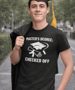 1. Graduation cap and T-shirt with master's degree quote, college celebration, academic achievement.