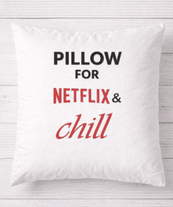 Cushion with Netflix and chill slogan, perfect loungewear gift for relaxation and entertainment.