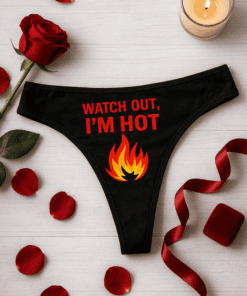 Hot women's underwear with flame graphic and playful text, perfect for Valentine's Day or special occasions.