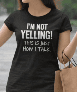 1. Funny women's T-shirt with bold statement for casualwear and humor lovers.