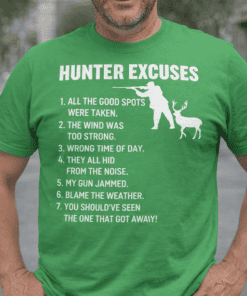 Hunter excuses funny hunting t-shirt for men and women with humorous hunting reasons.