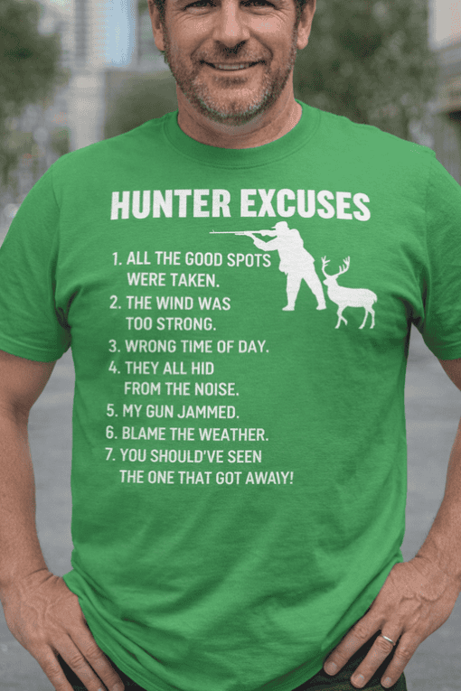 Hunter excuses funny hunting t-shirt for men and women with humorous hunting reasons.