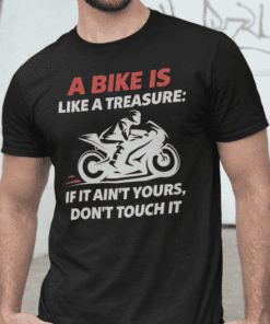 A bike is like a treasure quote on black graphic T-shirt for men and women.