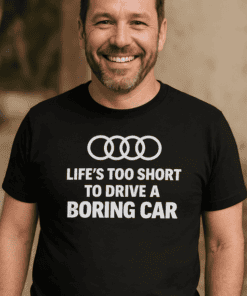 Audi logo t-shirt with humorous car quote, men's casual graphic tee, perfect for auto enthusiasts and car lovers.