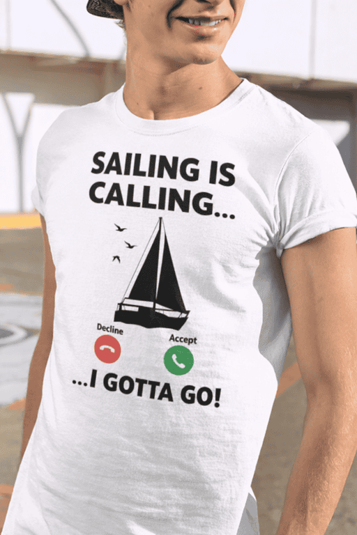 Sailing boat graphic t-shirt with nautical humor for men, perfect for boating and sailing enthusiasts.