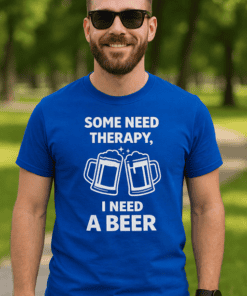 1. Funny beer T-shirt with quote "Some need therapy, I need a beer" and beer mug graphics.