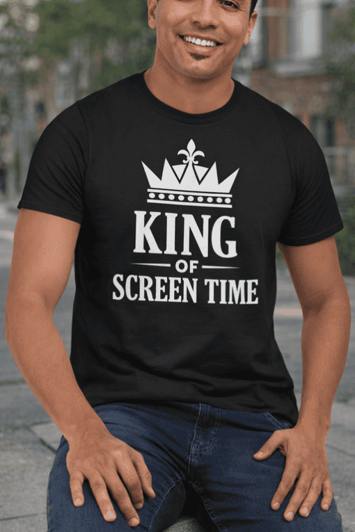 King of screen time funny TV show quote t-shirt for men and women.