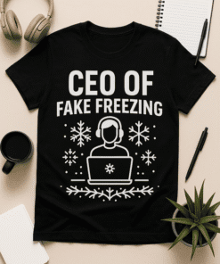 CEO of fake freezing T-shirt design for winter humor and chill vibes. Perfect for cold days and cold personalities.