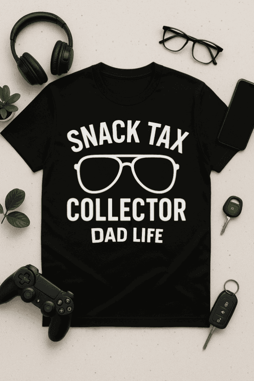 Snack tax collector dad life t-shirt, funny dad humor tee, dad jokes shirt for men youth, dad gift shirt, tshirtplease.com.