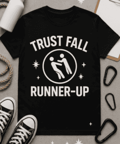 High school gym theme T-shirt with humorous "Trust Fall Runner-Up" design, perfect for athletic and casual wear.
