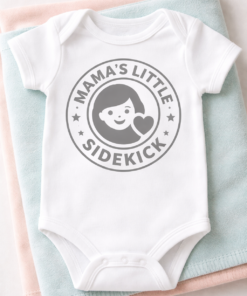 Baby Bodysuit for moms with the slogan Mama's Little Sidekick
