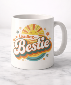 Funny mug with the slogan Loading... Bestie
