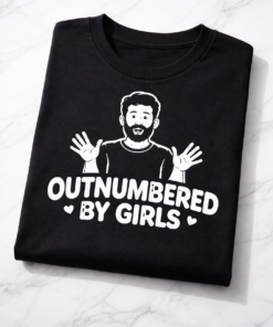 T-shirt for dads with the slogan Outnumbered By Girls