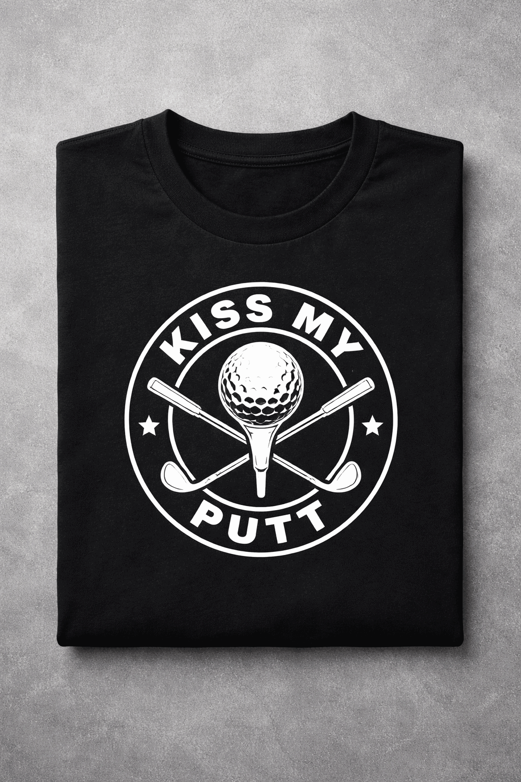 T-shirt for golfers with the slogan Kiss My Putt