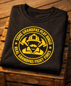 T-shirt for grandpas with the slogan Some Grandpas Play Bingo Real Grandpas Fight Fires